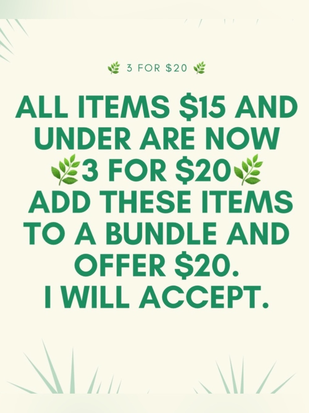 All items $15 and under are 🌿3 for $20🌿. Bundle sweaters, jeans, tops to save!